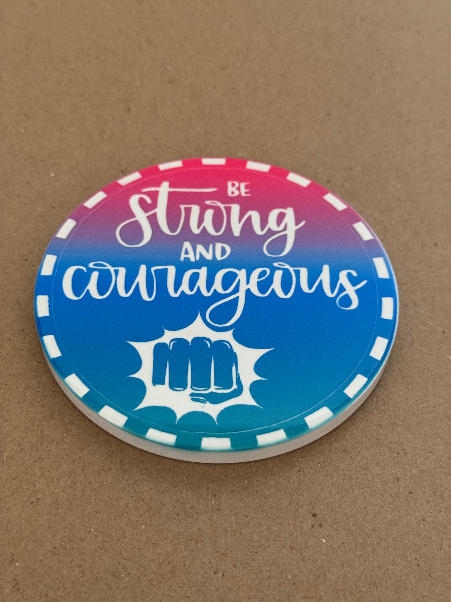 "Be Strong and Courageous" - Kitchen Coaster
