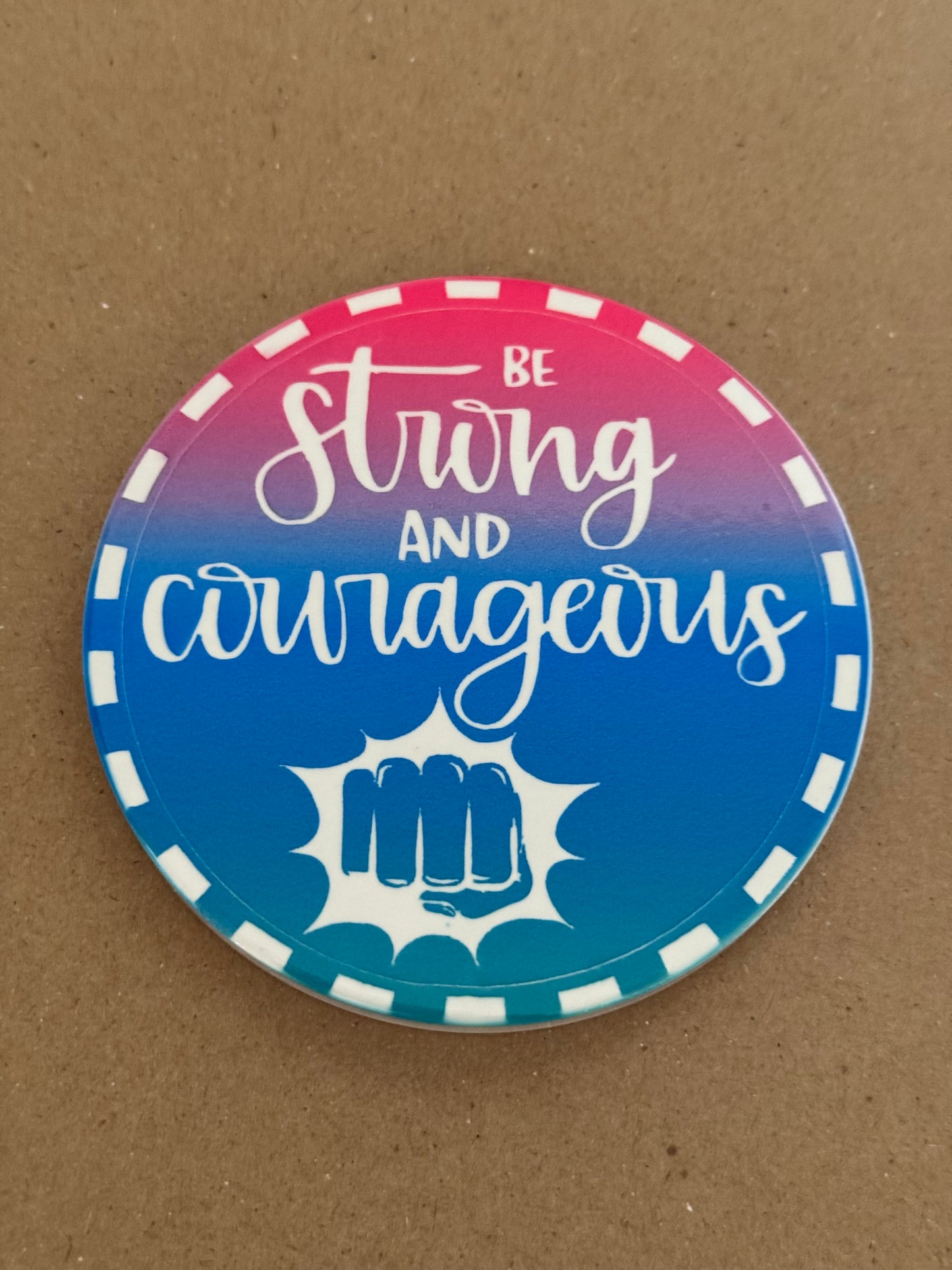"Be Strong and Courageous" - Kitchen Coaster