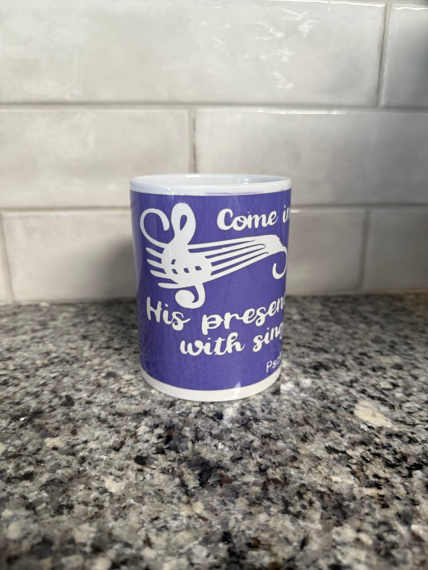 Coffee/Tea Mug - Come into His Presence with Singing