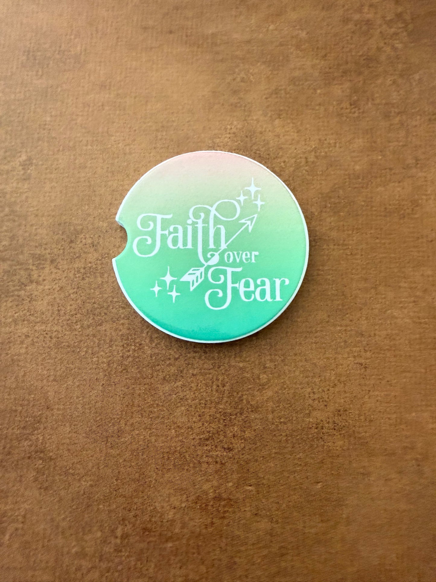 Car Coaster - "Faith over Fear"