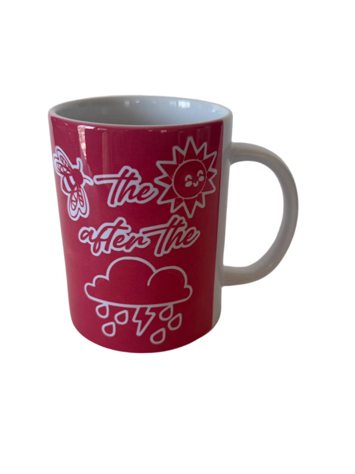 "Be the Sunshine After the Rain" Coffee/Tea Mug
